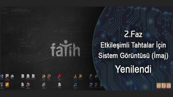 Fatih Projesi 2. Faz Etkileşimli Tahtalar Sistem görüntüsü (image) yenilendi (windows 8.1)