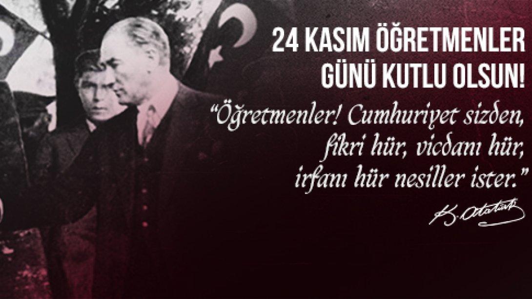İlçe Milli Eğitim Müdürümüz Osman EMLİK'in 24 Kasım Öğretmenler Günü Mesajı